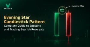 Evening Star Candlestick Pattern: Complete Guide to Spotting and Trading Bearish Reversals